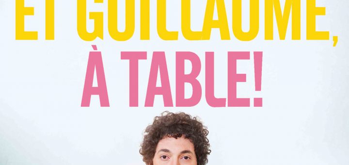 Affiche du film "Les Garçons et Guillaume, à Table !"