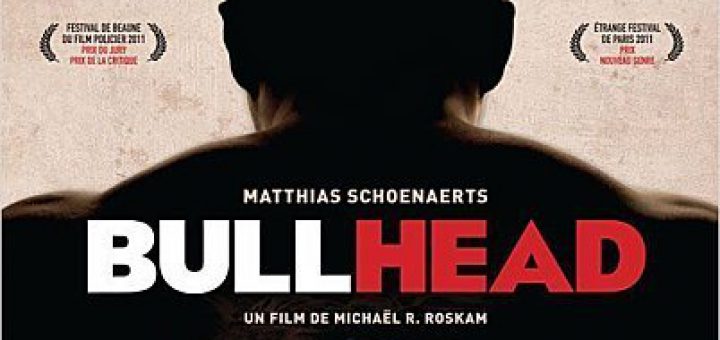 Affiche du film "Bullhead"