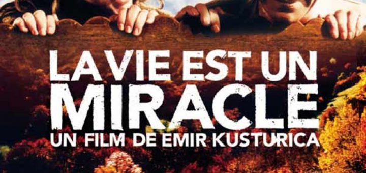 Affiche du film "La vie est un miracle"