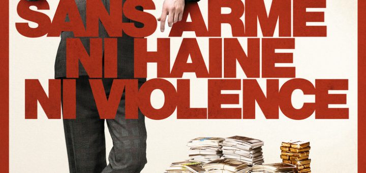 Affiche du film "Sans arme, ni haine, ni violence"