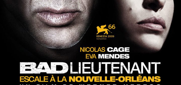 Affiche du film "Bad Lieutenant : Escale à la Nouvelle-Orléans"