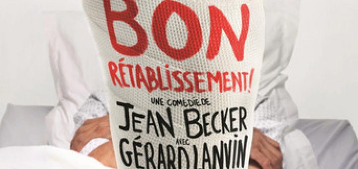 Affiche du film "Bon Rétablissement !"