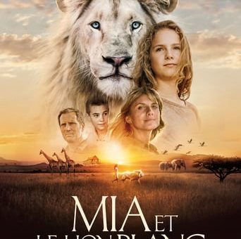 Affiche du film "Mia et le lion blanc"