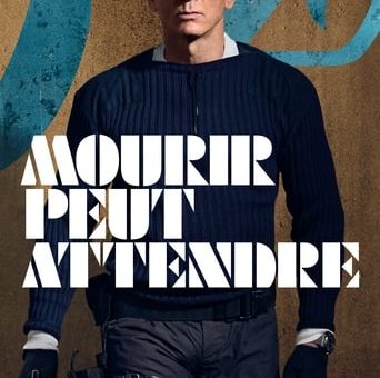 Affiche du film "Mourir peut attendre"